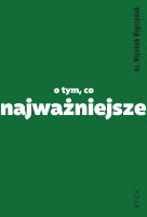 O tym, co najważniejsze. Autor: Wojciech Węgrzyniak. SmakLiter.pl Okładka książki O tym, co najważniejsze