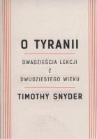 O tyranii w.2022. Autor: Timothy Snyder. SmakLiter.pl Okładka książki O tyranii w.2022