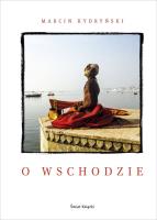 O wschodzie. Autor: Marcin Kydryński. SmakLiter.pl Okładka książki O wschodzie