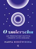 O zmierzchu. Autor: Marta Niedźwiecka. SmakLiter.pl Okładka książki O zmierzchu