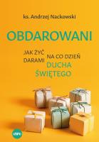 Obdarowani. Autor: Nackowski Andrzej. SmakLiter.pl Okładka książki Obdarowani
