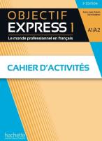 Objectif Express 1 A1/A2 3e ed ćwiczenia + online. Autor: Anne-Lyse Dubois, Sara Kaddani. SmakLiter.pl Okładka książki Objectif Express 1 A1/A2 3e ed ćwiczenia + online