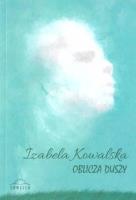 Oblicza duszy. Autor: Izabela Kowalska. SmakLiter.pl Okładka książki Oblicza duszy