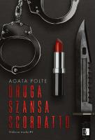 Oblicza mroku Tom 2. Druga szansa Scordatto. Autor: Agata Polte. SmakLiter.pl Okładka książki Oblicza mroku Tom 2. Druga szansa Scordatto