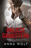 Oblicze gangstera. Bracia Tarasow wyd. kieszonkowe. Autor: Anna Wolf. SmakLiter.pl Okładka książki Oblicze gangstera. Bracia Tarasow wyd. kieszonkowe
