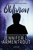 Oblivion. Autor: Armentrout Jennifer L.. SmakLiter.pl Okładka książki Oblivion