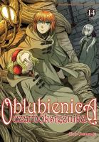Oblubienica czarnoksiężnika. Tom 14. Autor: Kore Yamazaki. SmakLiter.pl Okładka książki Oblubienica czarnoksiężnika. Tom 14