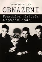 Obnażeni Prawdziwa historia Depeche Mode. Autor: Miller Johnathan. SmakLiter.pl Okładka książki Obnażeni Prawdziwa historia Depeche Mode