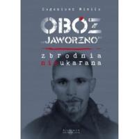 Okładka książki Obóz Jaworzno Zbrodnia nieukarana / Archiwum Ukraińskie