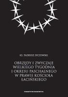 Okładka książki Obrzędy i zwyczaje Wielkiego Tygodnia i okresu paschalnego w prawie Kościoła łacińskiego