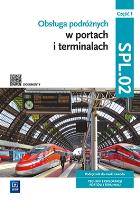 Obsługa podróżnych... Kwal.SPL.02. Podr. cz.1. Autor:   Praca zbiorowa. SmakLiter.pl Okładka książki Obsługa podróżnych... Kwal.SPL.02. Podr. cz.1