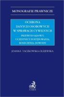 Ochrona danych osobowych w sprawach cywilnych. Autor: Taczkowska-Olszewska Joanna. SmakLiter.pl Okładka książki Ochrona danych osobowych w sprawach cywilnych