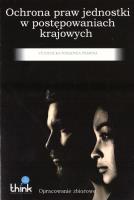 Ochrona praw jednostki w postępowaniach krajowych. Autor:   Praca zbiorowa. SmakLiter.pl Okładka książki Ochrona praw jednostki w postępowaniach krajowych