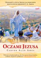 Oczami Jezusa wyd.2. Autor: Ames Carver Alan. SmakLiter.pl Okładka książki Oczami Jezusa wyd.2
