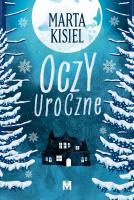 Oczy uroczne. Autor: Marta Kisiel. SmakLiter.pl Okładka książki Oczy uroczne