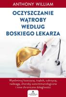 Oczyszczanie wątroby według Boskiego Lekarza. Autor: Anthony William. SmakLiter.pl Okładka książki Oczyszczanie wątroby według Boskiego Lekarza