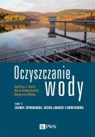 Oczyszczanie wody Tom 1. Autor: Kowal Apolinary L., Świderska-Bróż Maria. SmakLiter.pl Okładka książki Oczyszczanie wody Tom 1