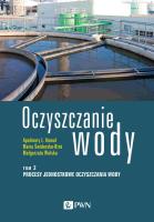 Oczyszczanie wody. Tom 2. Autor: Kowal Apolinary L., Świderska-Bróż Maria, Małgorzata Wolska. SmakLiter.pl Okładka książki Oczyszczanie wody. Tom 2