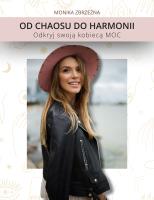 Od Chaosu do Harmonii Odkryj swoją kobiecą moc. Autor: Zbrzeźna Monika. SmakLiter.pl Okładka książki Od Chaosu do Harmonii Odkryj swoją kobiecą moc
