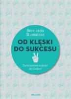 Od klęski do sukcesu. Autor: Bernardo Stamateas. SmakLiter.pl Okładka książki Od klęski do sukcesu