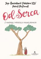 Od serca. Z nadzieją i miłością o naszej planecie. Autor: Dalajlama, Patrick McDonnell. SmakLiter.pl Okładka książki Od serca. Z nadzieją i miłością o naszej planecie