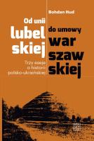 Okładka książki Od unii lubelskiej do umowy warszawskiej