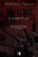 Odcienie czerni. Odcienie. Tom 2. Autor: Magdalena Szponar. SmakLiter.pl Okładka książki Odcienie czerni. Odcienie. Tom 2