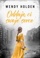 Oddaję ci swoje serce. Autor: Wendy Holden. SmakLiter.pl Okładka książki Oddaję ci swoje serce