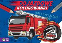 Okładka książki Odjazdowe kolorowanki. Wozy strażackie