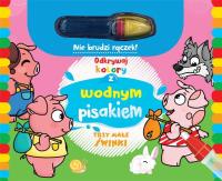 Okładka książki Odkrywaj kolory z wodnym pisakiem Trzy małe świnki