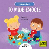 Odkrywam świat. To moje emocje. Autor: Młodnicka Magdalena. SmakLiter.pl Okładka książki Odkrywam świat. To moje emocje