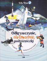 Odkrywczynie. Zdobywczynie. Podróżniczki. Przygody fantastycznych kobiet. Autor: Dyu Lily. SmakLiter.pl Okładka książki Odkrywczynie. Zdobywczynie. Podróżniczki. Przygody fantastycznych kobiet