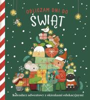 Odliczam dni do świąt. Kalendarz adwentowy z okien. Autor: Zespół Redakcyjny Yoyo Books. SmakLiter.pl Okładka książki Odliczam dni do świąt. Kalendarz adwentowy z okien