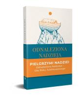 Odnaleziona nadzieja. Rozważania wokół encykliki SPE SALVI  Benedykta XVI. Autor: Jaworowski Michał. SmakLiter.pl Okładka książki Odnaleziona nadzieja. Rozważania wokół encykliki SPE SALVI  Benedykta XVI