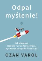 Odpal myślenie!. Autor: Varol Ozan, Katarzyna Makaruk. SmakLiter.pl Okładka książki Odpal myślenie!