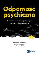 Odporność psychiczna. Autor: Southwick Stephen M., Charney Dennis S., DePierro Jonathan M.. SmakLiter.pl Okładka książki Odporność psychiczna