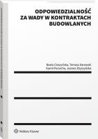 Odpowiedzialność za wady w kontraktach budowlanych. Autor: Beata Cieszyńska, Tomasz Darowski, Kamil Pociecha, Vladyslav Semerynskyi, Joanna Zbyszyńska. SmakLiter.pl Okładka książki Odpowiedzialność za wady w kontraktach budowlanych