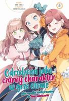 Odrodzona jako czarny charakter w grze otome. Tom 8. Autor: Satoru Yamaguchi, Nami Hidaka. SmakLiter.pl Okładka książki Odrodzona jako czarny charakter w grze otome. Tom 8
