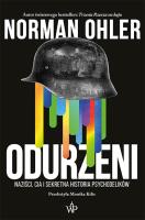 Odurzeni. Naziści, CIA i sekretna historia psychodelików. Autor: Norman Ohler. SmakLiter.pl Okładka książki Odurzeni. Naziści, CIA i sekretna historia psychodelików