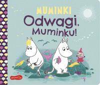 Odwagi, Muminku! Muminki. Książeczki kartonowe. Autor: Moomin Characters. SmakLiter.pl Okładka książki Odwagi, Muminku! Muminki. Książeczki kartonowe