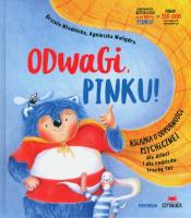 Odwagi, Pinku!. Autor: Urszula Młodnicka, Agnieszka Waligóra. SmakLiter.pl Okładka książki Odwagi, Pinku!