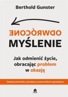 Odwrócone myślenie. Autor: Gunster Berthold. SmakLiter.pl Okładka książki Odwrócone myślenie