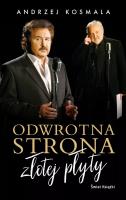 Odwrotna strona złotej płyty. Autor: Kosmala Andrzej. SmakLiter.pl Okładka książki Odwrotna strona złotej płyty
