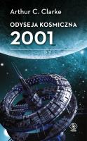Odyseja kosmiczna 2001. Autor: Arthur C. Clarke. SmakLiter.pl Okładka książki Odyseja kosmiczna 2001