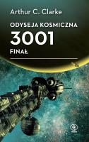 Odyseja kosmiczna 3001. Finał. Autor: Arthur C. Clarke. SmakLiter.pl Okładka książki Odyseja kosmiczna 3001. Finał