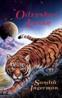 Odzyskać Łaskę. Autor: Sandra Ingerman. SmakLiter.pl Okładka książki Odzyskać Łaskę