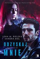 Odzyskaj mnie. Autor: Lena M. Bielska, Sandra Bielmeier. SmakLiter.pl Okładka książki Odzyskaj mnie