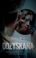 Odzyskana. Autor: Bies Sylwia. SmakLiter.pl Okładka książki Odzyskana