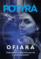 Ofiara. Autor: Anna Potyra. SmakLiter.pl Okładka książki Ofiara