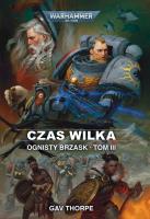 Ognisty brzask. Czas Wilka. Tom 3. Autor: Gav Thorpe. SmakLiter.pl Okładka książki Ognisty brzask. Czas Wilka. Tom 3